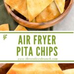 Long pin for Air Fryer Pita Chips Recipe with title in middle