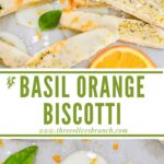 Long pin of Basil Orange Biscotti with title