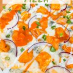 Pin of a close view of a whole Buffalo Chicken Pizza with title at top