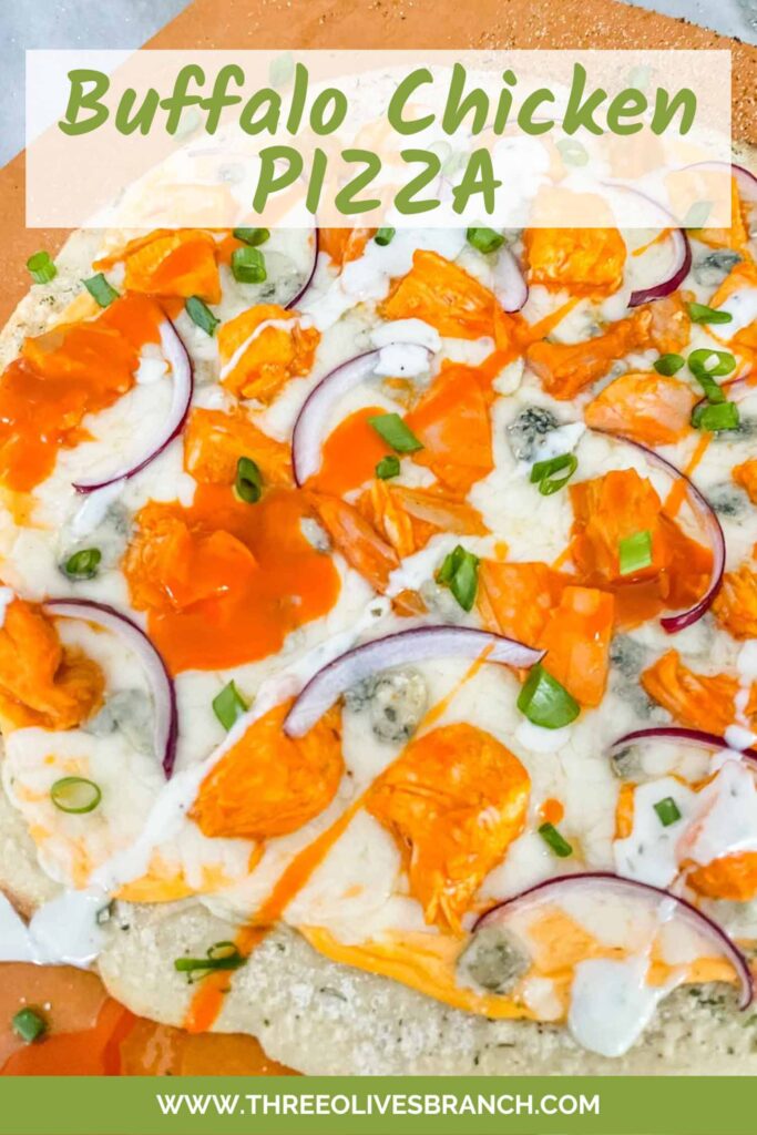 Pin of a close view of a whole Buffalo Chicken Pizza with title at top