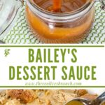 Long pin of Irish Cream Dessert Sauce in a small pot with a spoon in the sauce and title