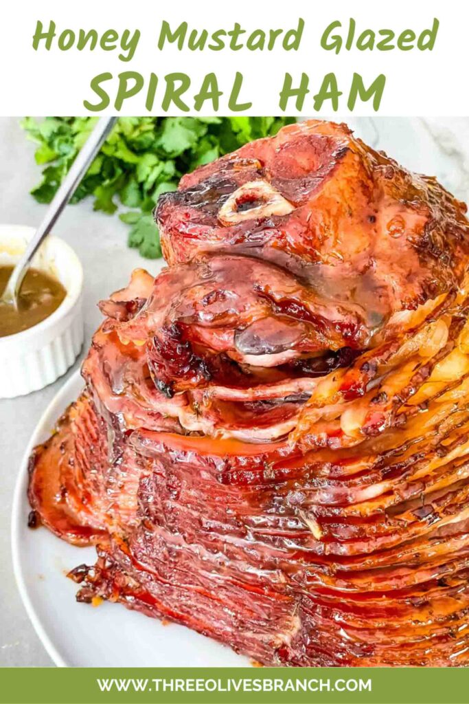 Pin of an entire Honey Mustard Glazed Spiral Ham Recipe with title at top