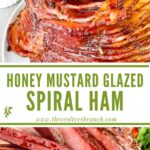 Long pin of Honey Mustard Glazed Spiral Ham Recipe with title