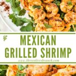 Long pin of Mexican Grilled Shrimp on skewers with title