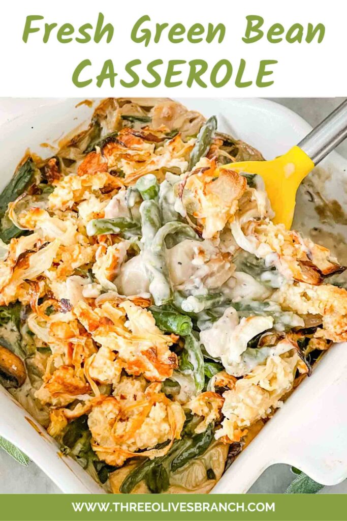 Pin of Green Bean Casserole with Fresh Green Beans being scooped out of a dish with title at top