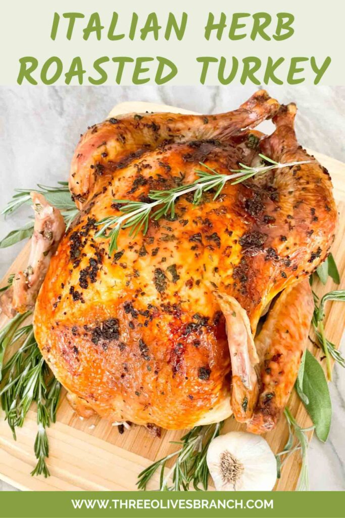 Pin of whole Italian Herb Butter Roasted Turkey with title.