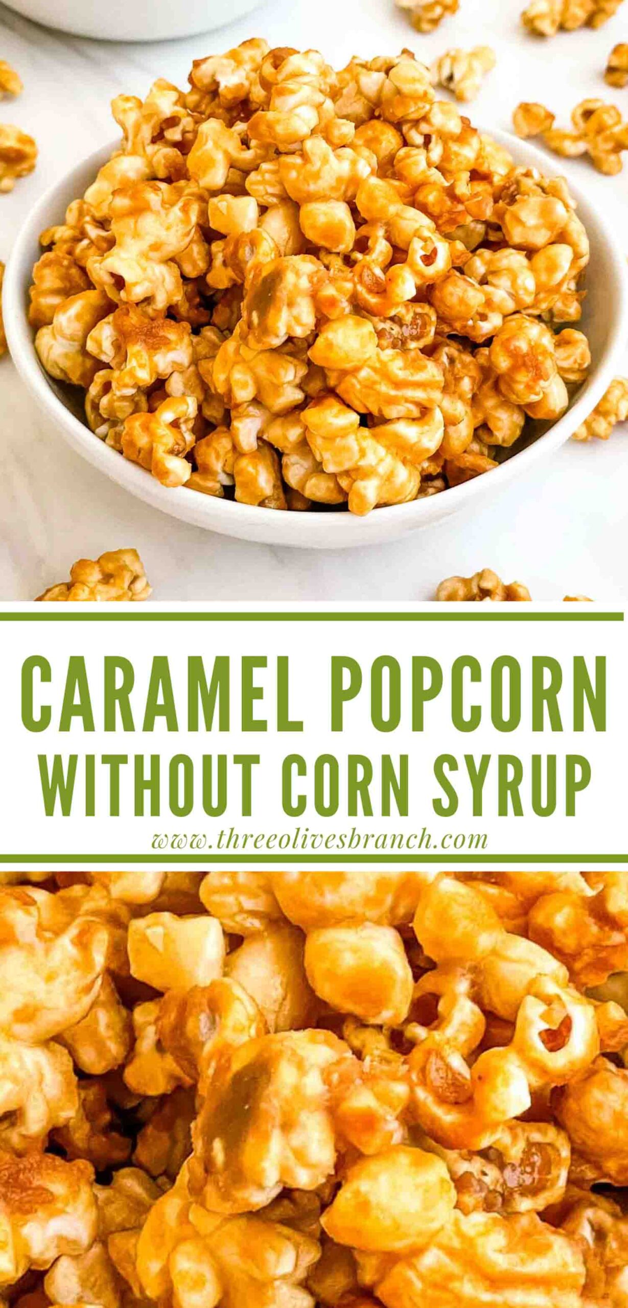 Homemade Caramel Popcorn Recipe (without Corn Syrup) Three Olives Branch