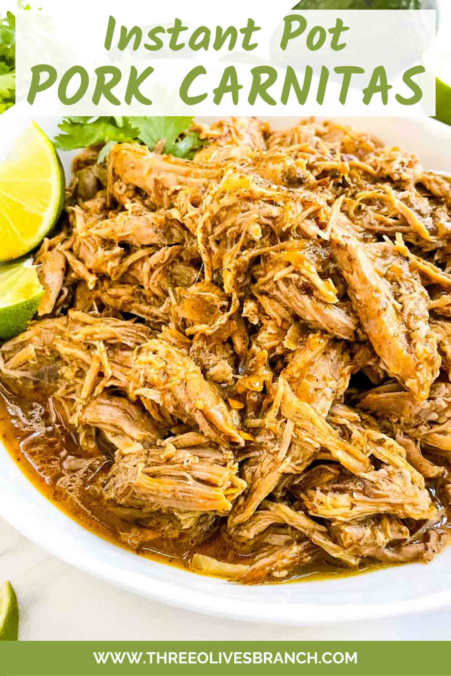 Traditional Instant Pot Pork Carnitas Three Olives Branch