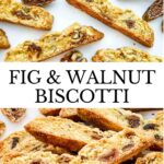 Pin for Fig Walnut Biscotti cookies with title.