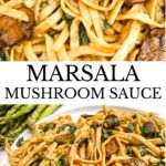 Pin of Mushroom Marsala Wine Sauce used on noodles.