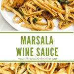 Long pin of Mushroom Marsala Wine Sauce on pasta with title.