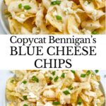 Pin for Copycat Bennigan's Blue Cheese Chips with title.