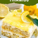 Pin of a piece of Limoncello Tiramisu on a plate with title at top.