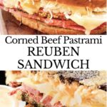 Pin of Pastrami Reuben Sandwich Recipe with title.