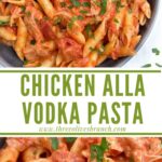Long pin of Chicken alla Vodka Pasta with title.