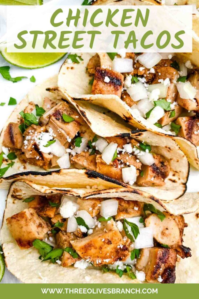 Pin looking down on Chicken Street Tacos with title at top.