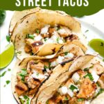 Pin of Chicken Street Tacos on a plate with title.