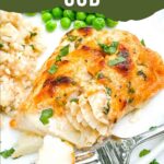 Pin of a for taking a piece out of Parmesan Baked Cod with title at top.