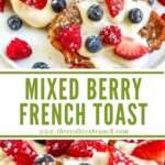 Long pin for Mixed Berry French Toast with title.