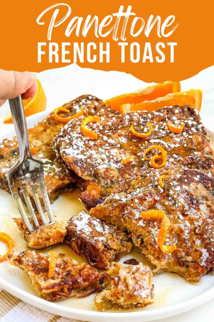 Pin of Panettone French Toast Recipe being eaten with title at top.