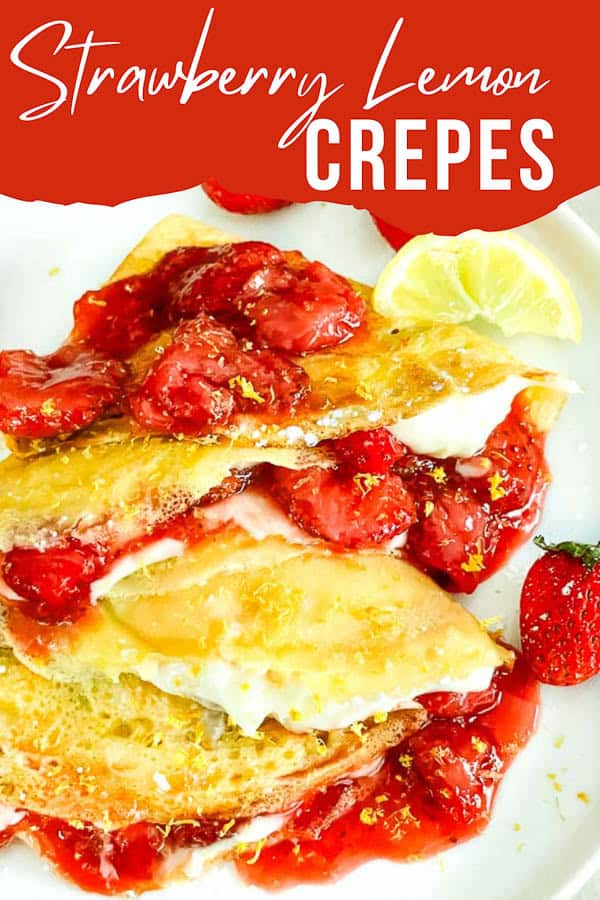 Pin of Lemon Strawberry Crepes.