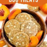 Pin of Peach Crisp Dog Treats in a wood bowl with title.