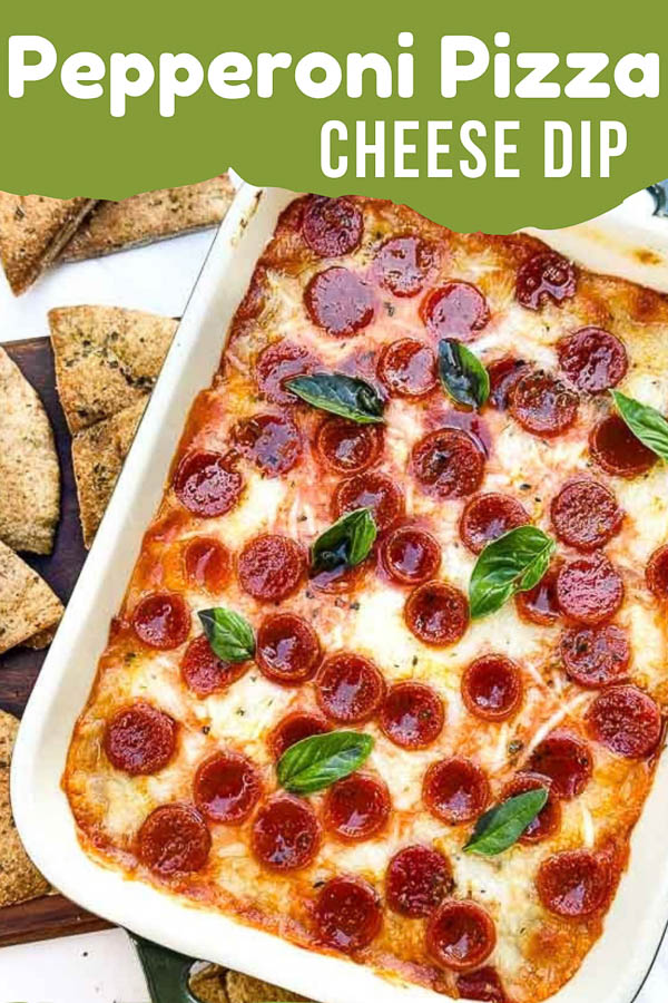Pin looking at Pepperoni Pizza Dip in dish.